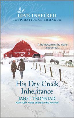 His Dry Creek Inheritance