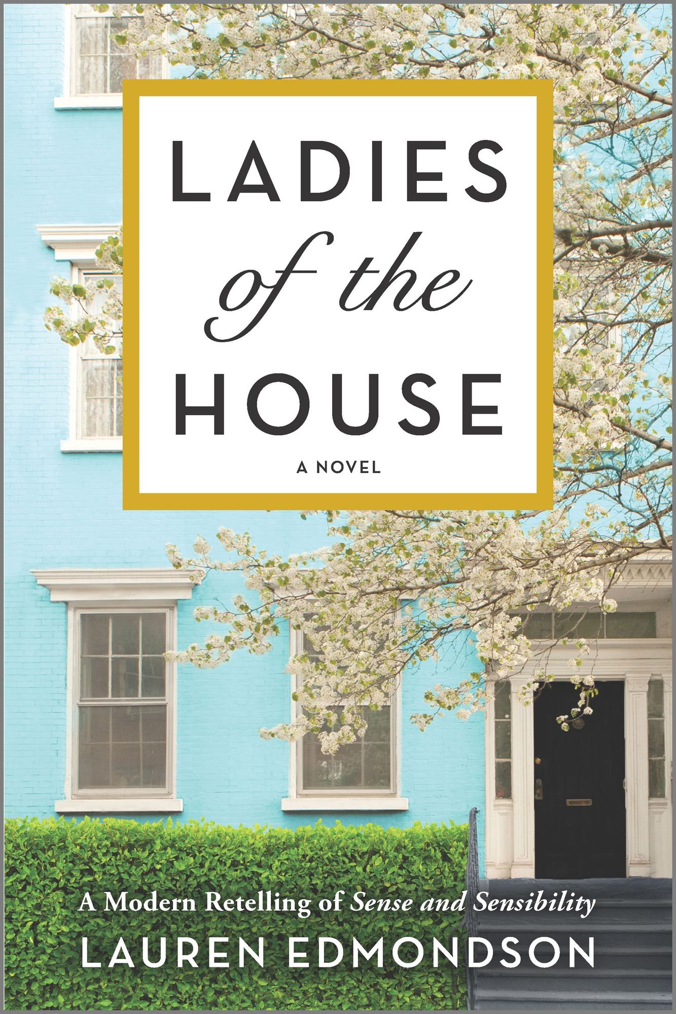 Ladies of the House by Lauren Edmonson