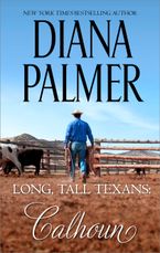 Long, Tall Texans: Calhoun eBook  by Diana Palmer