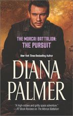 The Morcai Battalion: The Pursuit eBook  by Diana Palmer