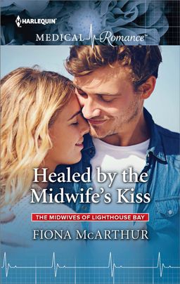 Healed by the Midwife's Kiss