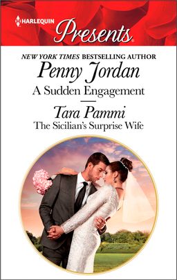 A Sudden Engagement & The Sicilian's Surprise Wife