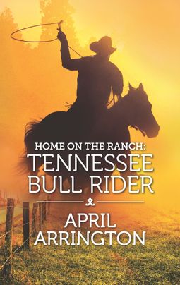 Home on the Ranch: Tennessee Bull Rider