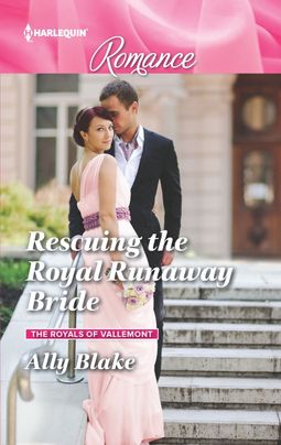 Rescuing the Royal Runaway Bride