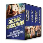 Tall, Dark and Dangerous Collection Volume 3 eBook  by Suzanne Brockmann