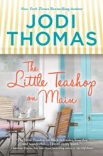 The Little Teashop on Main eBook  by Jodi Thomas