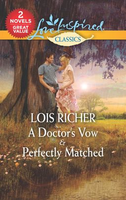 A Doctor's Vow & Perfectly Matched