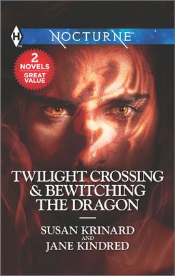 Twilight Crossing & Bewitching the Dragon