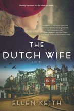 The Dutch Wife eBook  by Ellen Keith