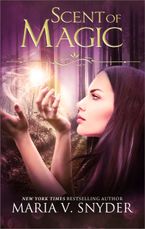 Scent of Magic eBook  by Maria V. Snyder