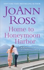 Home to Honeymoon Harbor eBook  by JoAnn Ross