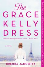 The Grace Kelly Dress Paperback  by Brenda Janowitz
