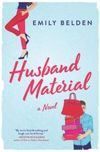Husband Material Paperback  by Emily Belden