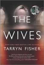 The Wives Paperback  by Tarryn Fisher