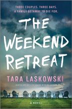 The Weekend Retreat Paperback  by Tara Laskowski