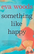 Something Like Happy Paperback  by Eva Woods