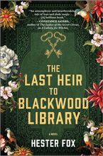 The Last Heir to Blackwood Library by Hester Fox