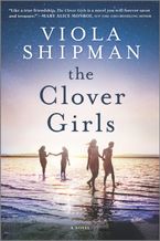 The Clover Girls Paperback  by Viola Shipman
