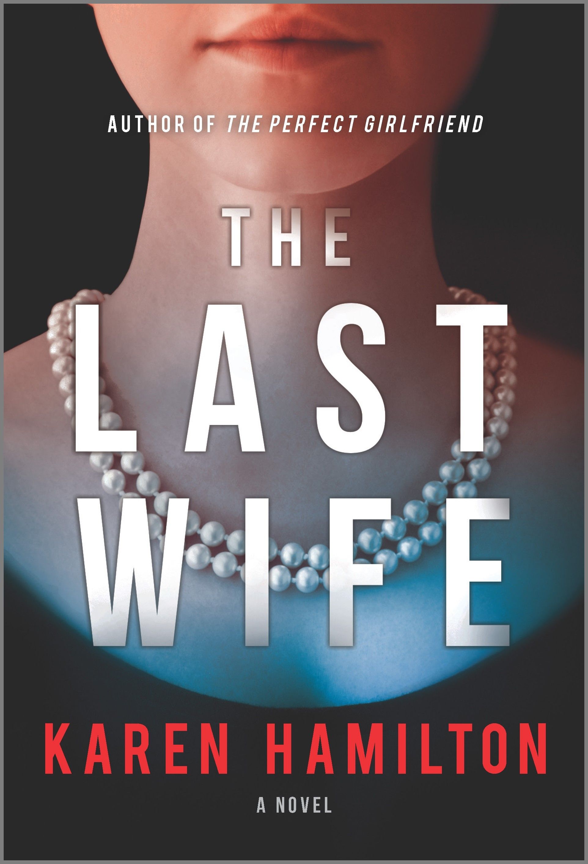 The Last Wife by Karen Hamilton